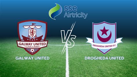 drogheda soccerway|Galway United vs. Drogheda United .